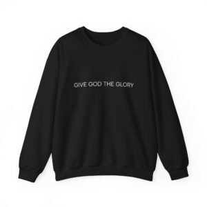 Give God The Glory Sweatshirt | Faith Christian Minimal